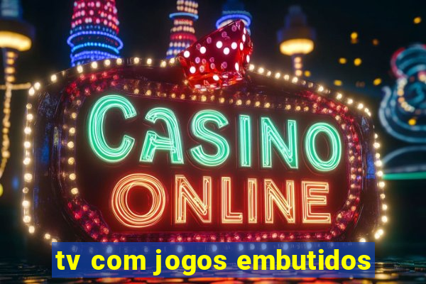 tv com jogos embutidos