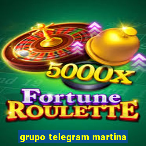 grupo telegram martina