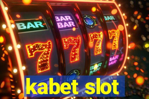 kabet slot