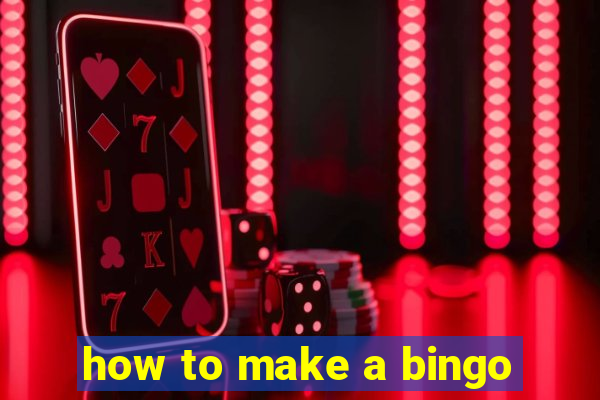 how to make a bingo