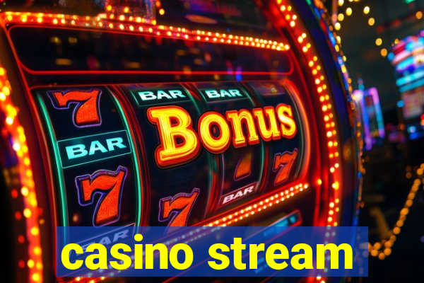 casino stream