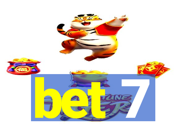 bet 7