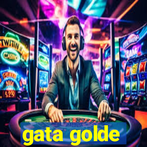 gata golde