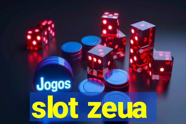 slot zeua