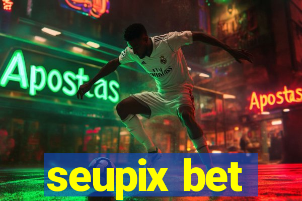 seupix bet