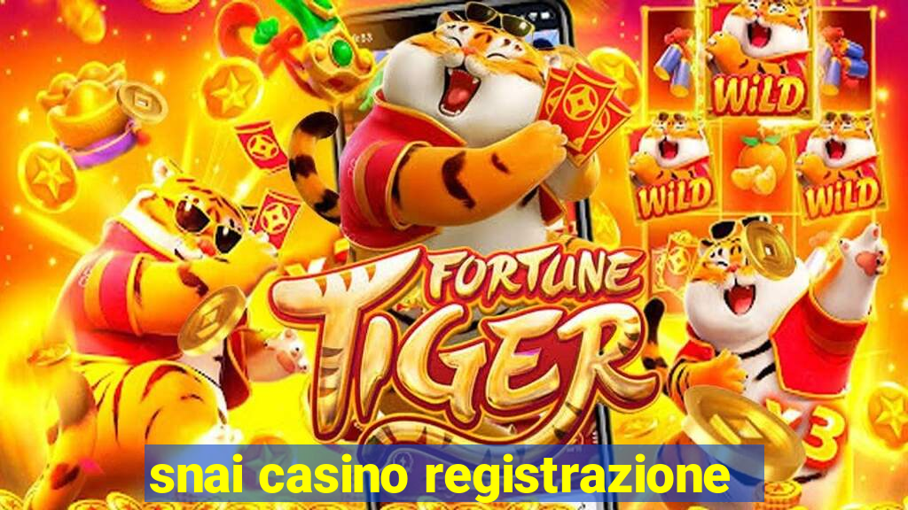 snai casino registrazione