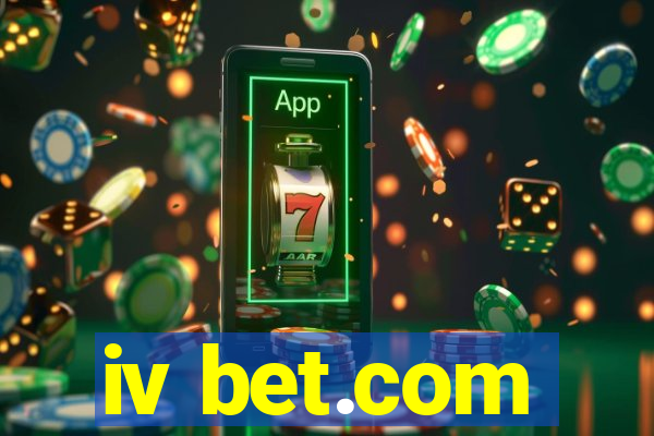 iv bet.com