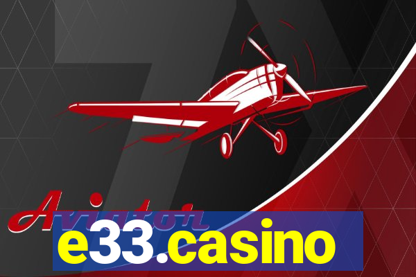 e33.casino