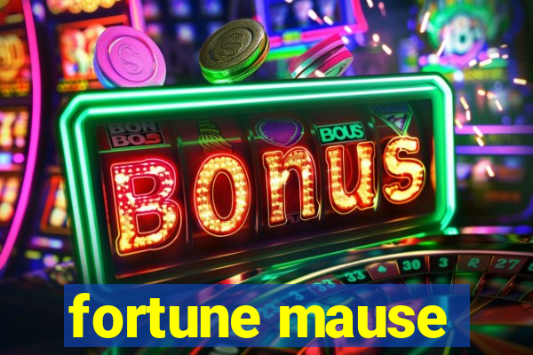 fortune mause