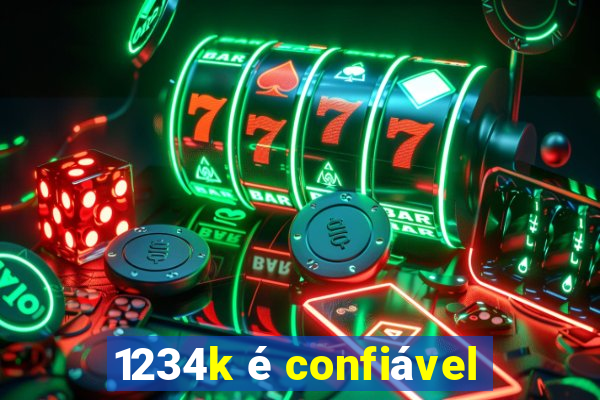 1234k é confiável