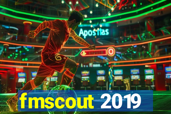 fmscout 2019