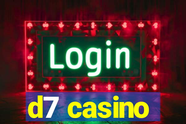 d7 casino