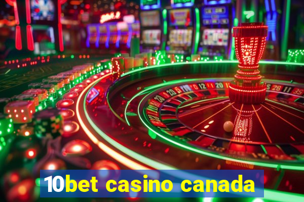 10bet casino canada