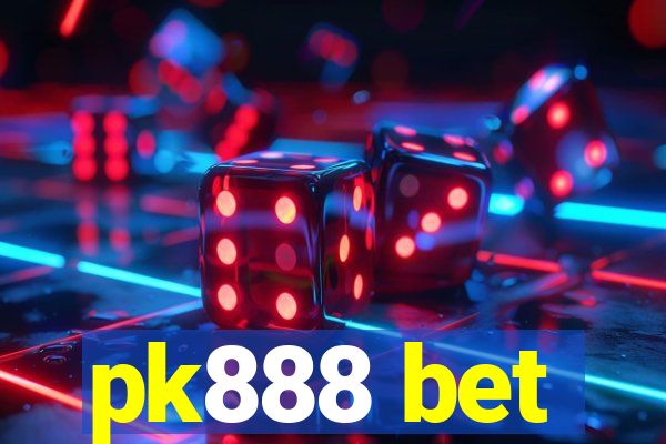 pk888 bet