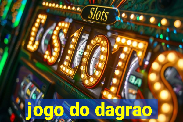 jogo do dagrao