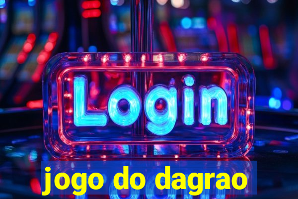 jogo do dagrao