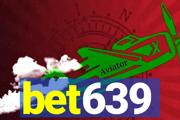 bet639