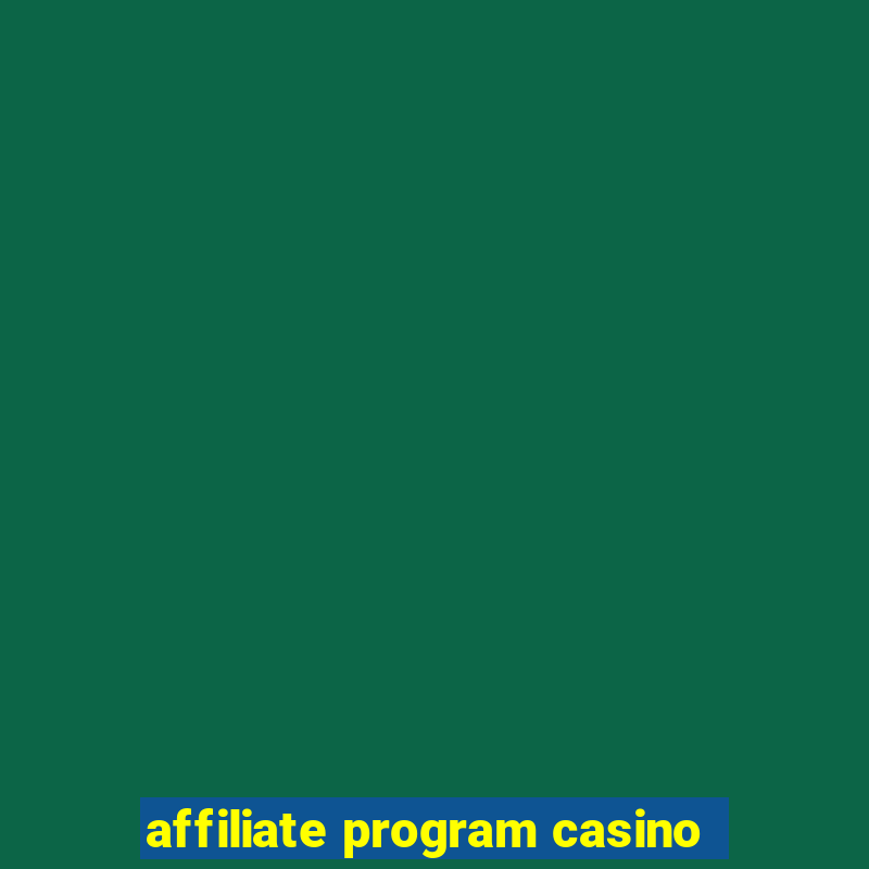 affiliate program casino