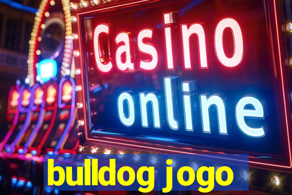 bulldog jogo