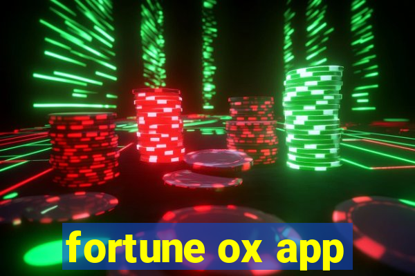 fortune ox app