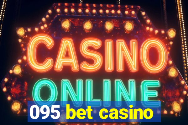 095 bet casino