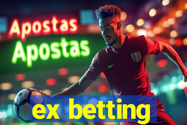 ex betting