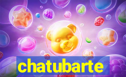 chatubarte