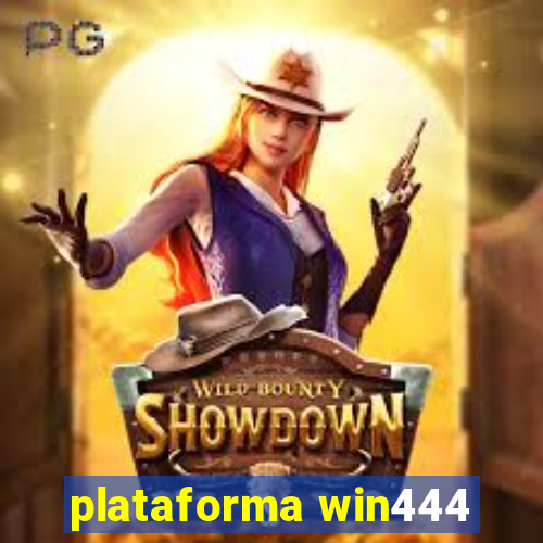 plataforma win444