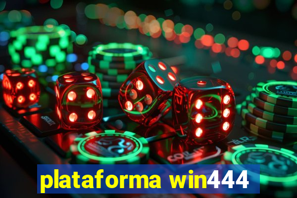 plataforma win444