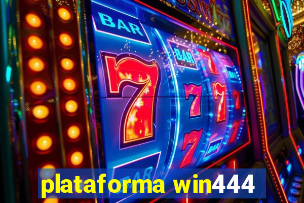 plataforma win444