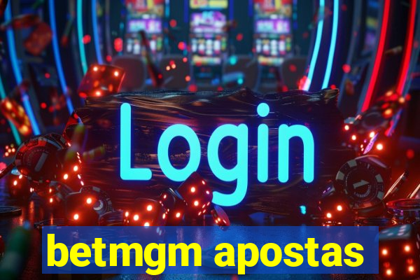 betmgm apostas