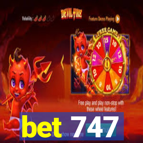 bet 747