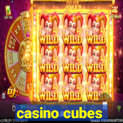 casino cubes