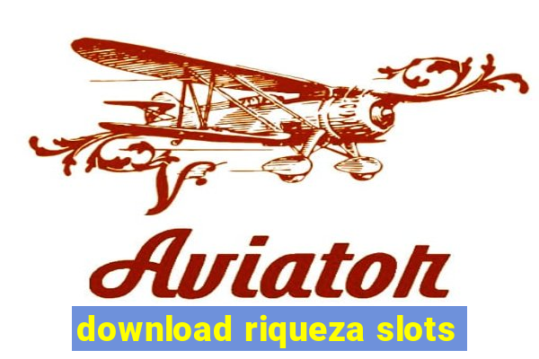 download riqueza slots