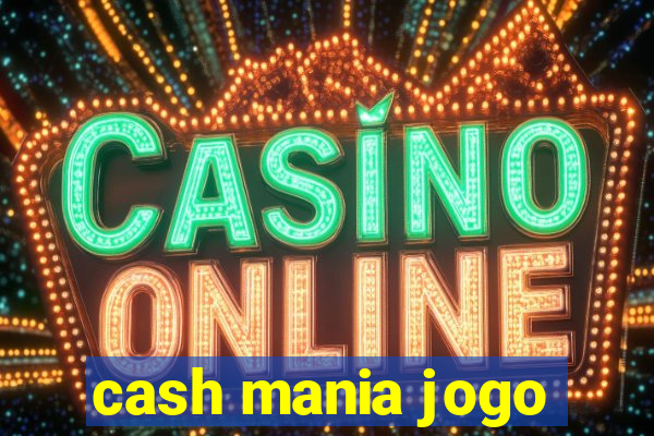 cash mania jogo