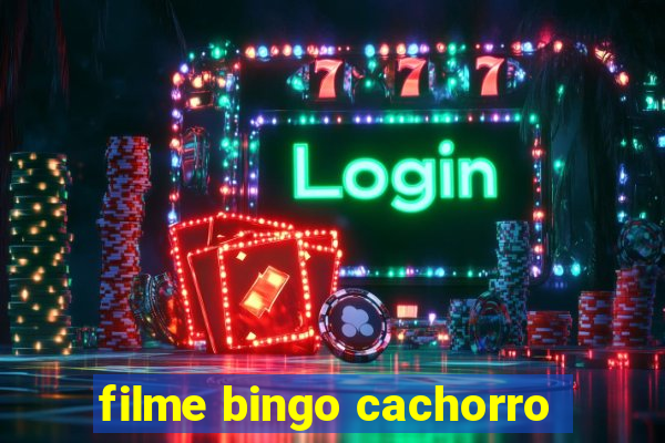 filme bingo cachorro