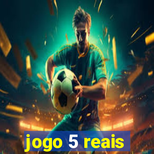 jogo 5 reais