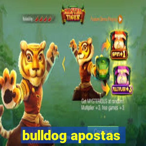 bulldog apostas