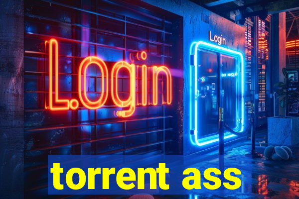 torrent ass