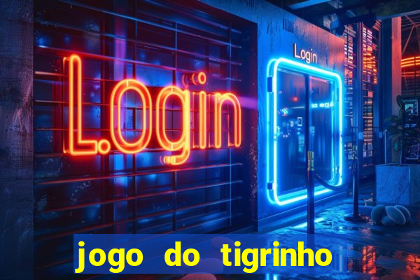 jogo do tigrinho é furada