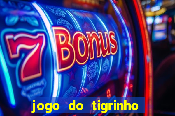 jogo do tigrinho é furada