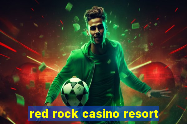 red rock casino resort