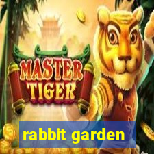 rabbit garden