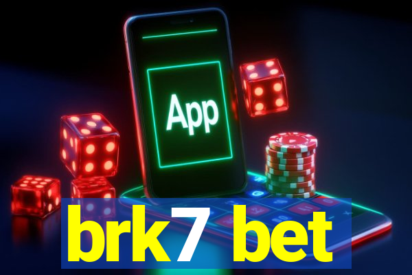 brk7 bet