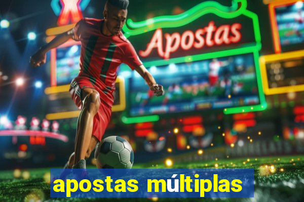 apostas múltiplas