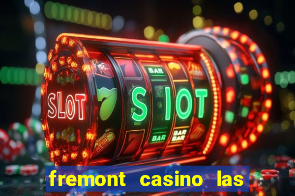 fremont casino las vegas nevada