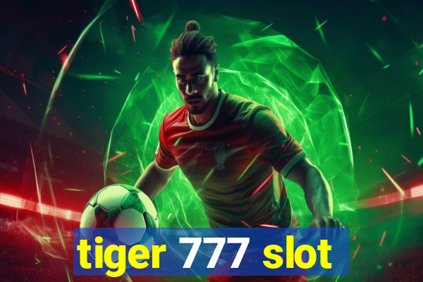 tiger 777 slot