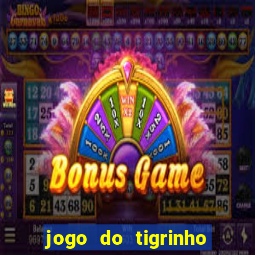 jogo do tigrinho é legalizado no brasil