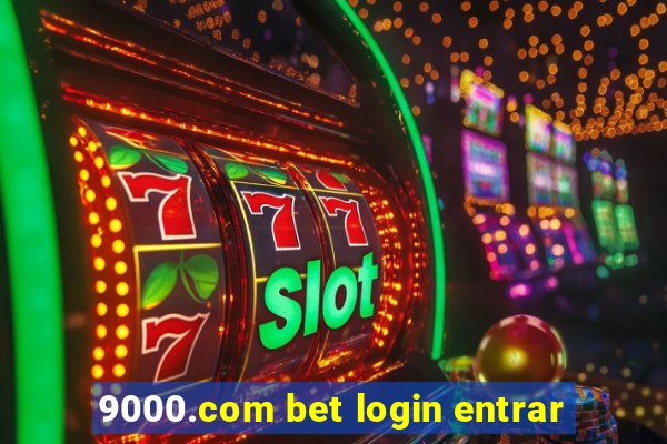 9000.com bet login entrar