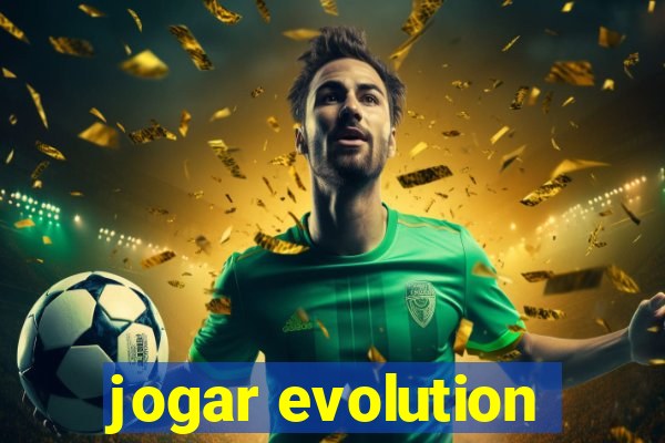 jogar evolution